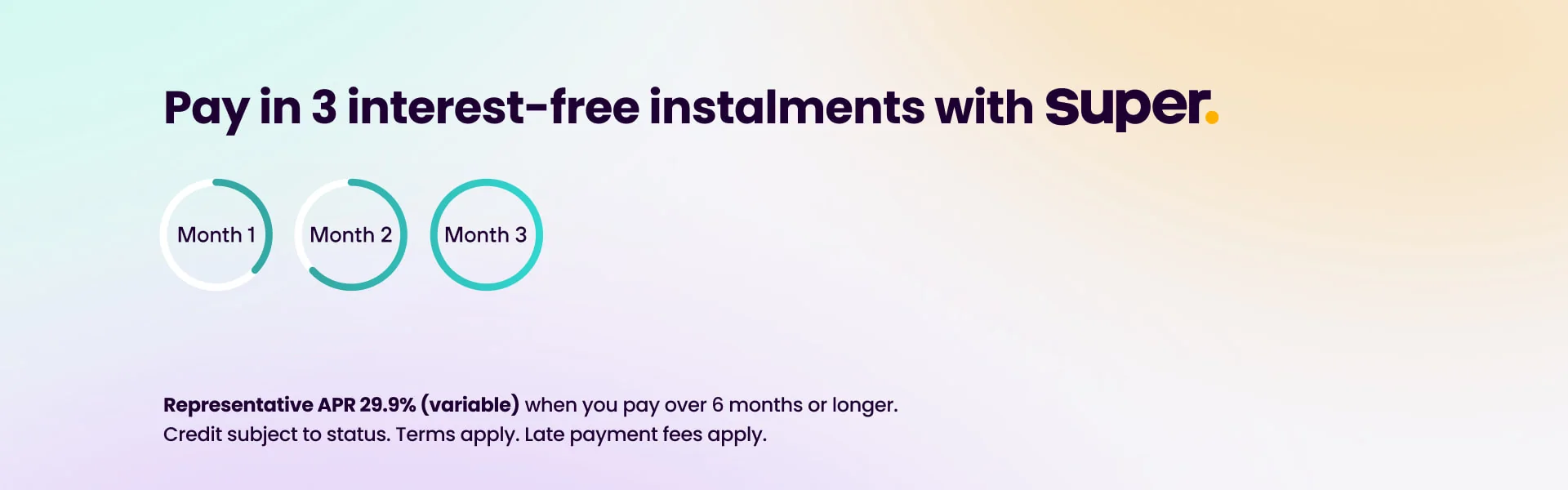 Super Payments Pay in 3 interested free instalments